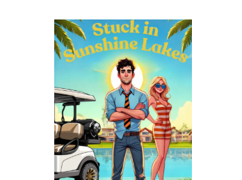 My new romantic comedy “Stuck in Sunshine Lakes” is now for sale on&nbsp;Amazon